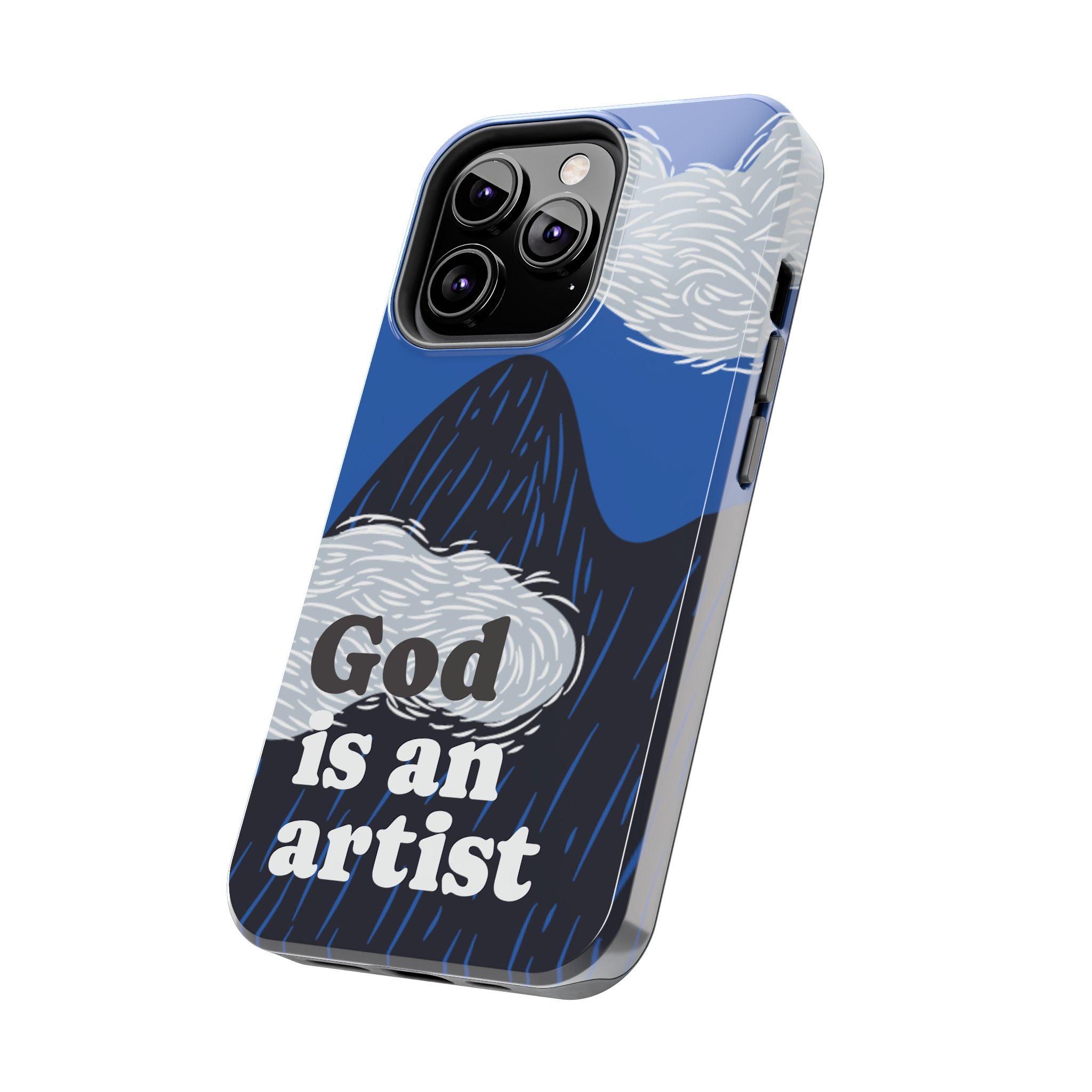 Phone Case — "God Is an Artist" Blue Mountain Protective Case