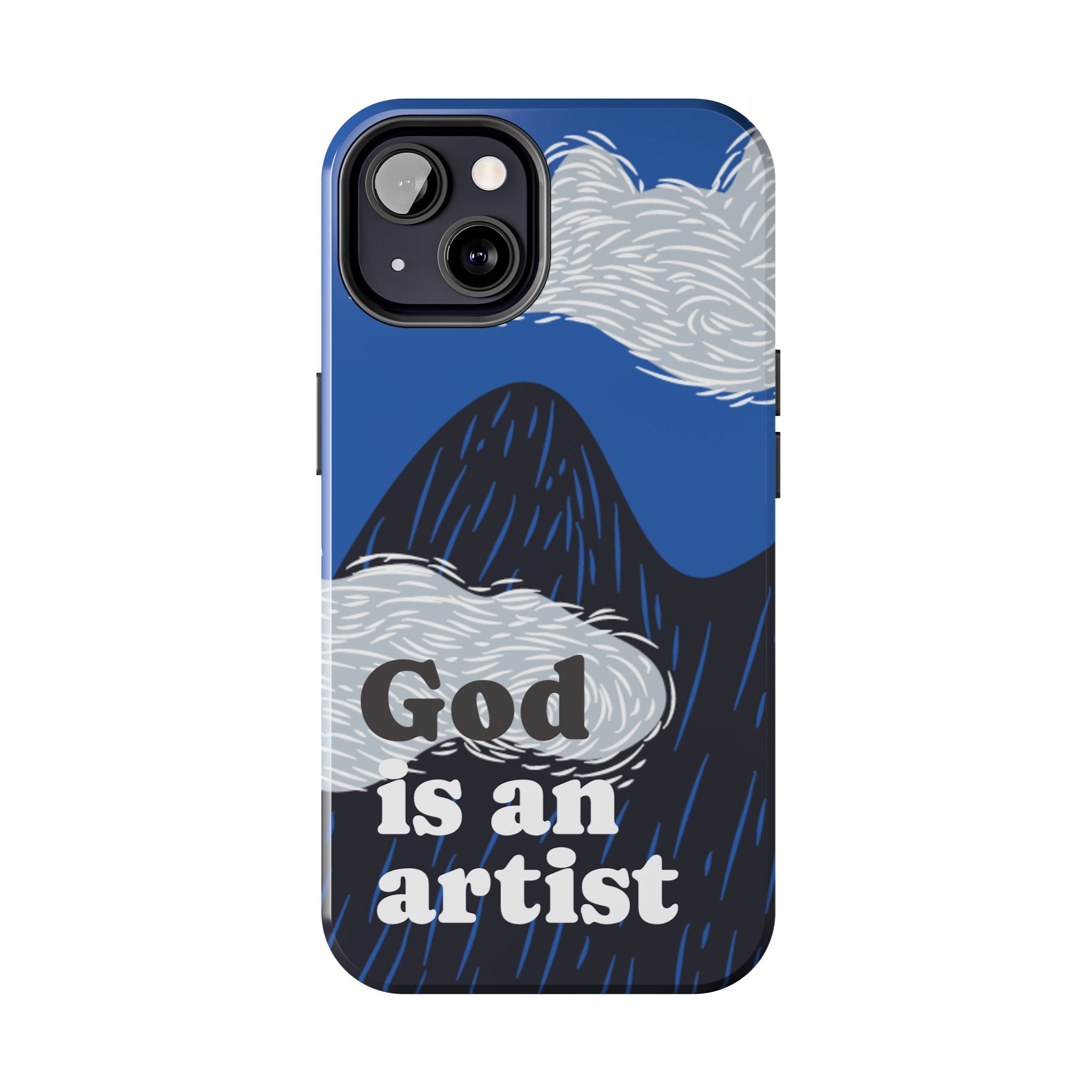 Phone Case — "God Is an Artist" Blue Mountain Protective Case